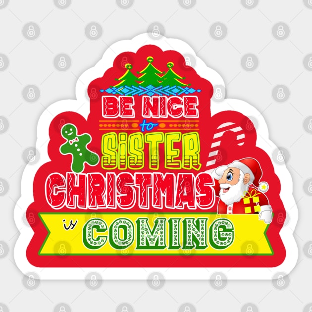 Be Nice to Sister Christmas Gift Idea Sticker by werdanepo